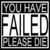 Failed-so-die.jpg