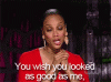 tyra-you-dont.gif