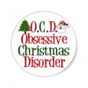 christmas_obsession_classic_round_sticker-r4f0cd85daa4648dcb441dd0f8adb765b_v9waf_8byvr_324.jpg