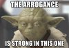 the-arrogance-is-strong-in-this-one.jpg